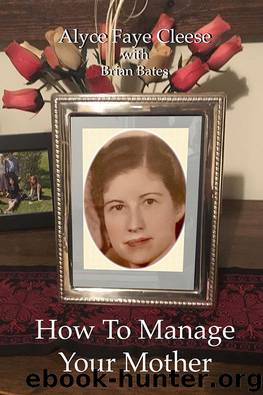 How To Manage Your Mother by Alyce Faye Cleese