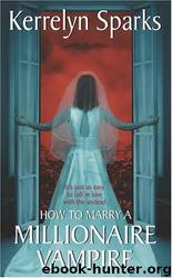 How To Marry a Millionaire Vampire by Kerrelyn Sparks