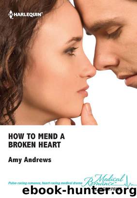 How To Mend A Broken Heart by Amy Andrews