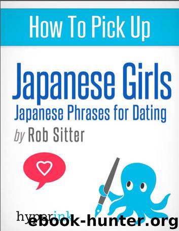 How To Pick Up Japanese Girls by The Hyperink Team