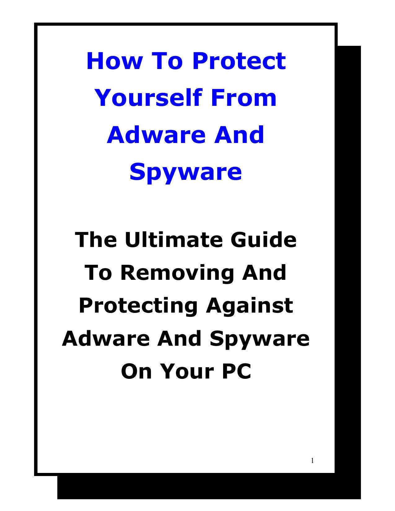 How To Protect Yourself From Adware And Spyware by Unknown