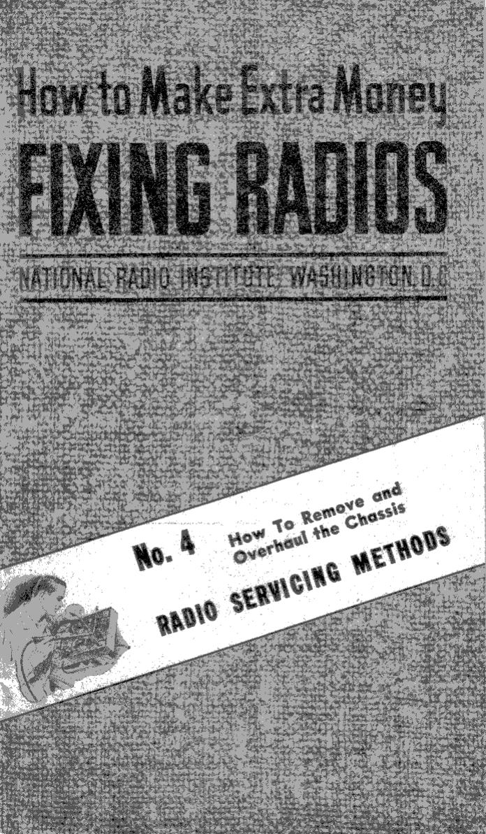 How To Remove and Overhaul the Chassis by NRI - National Radio Institutes 1949; Scanned by Mike Yancey 2012