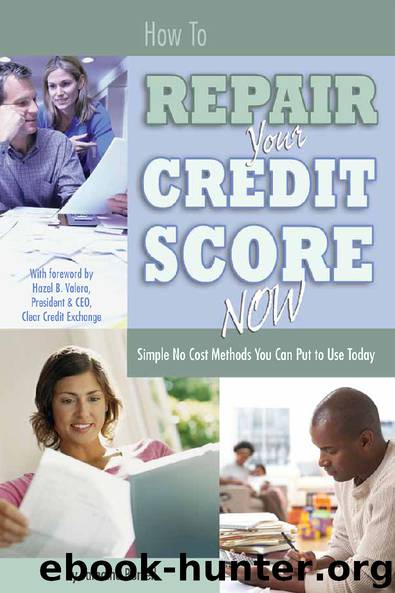 How To Repair Your Credit Score NOW Simple No Cost Methods You Can Put To Use Today by Jamaine Burrell