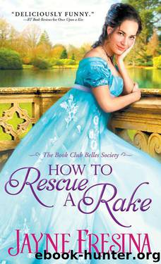 How To Rescue A Rake (Book Club Belles Society 3) by Jayne Fresina
