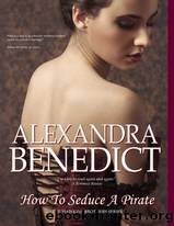 How To Seduce A Pirate by Alexandra Benedict