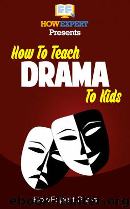 How To Teach Drama To Kids by HowExpert