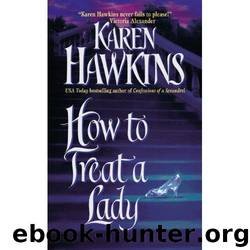 How To Treat A Lady (Talisman Ring 3) by Karen Hawkins