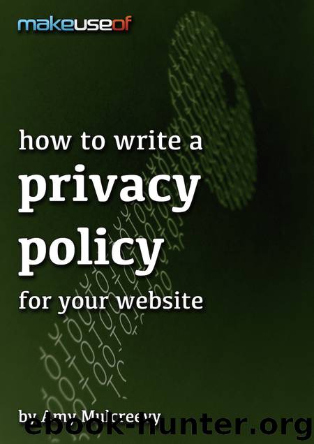 How To Write A Privacy Policy For Your Website by Amy Mulcreevy