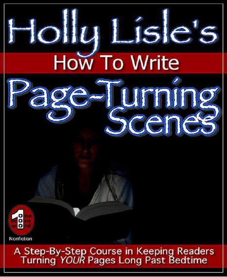 How To Write Page-Turning Scenes by Holly Lisle