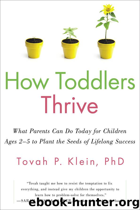 How Toddlers Thrive by Tovah P Klein