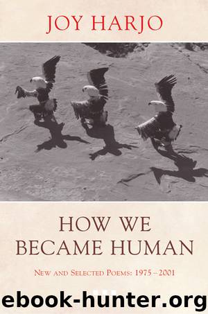 How We Became Human by Joy Harjo