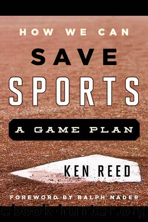 How We Can Save Sports by Ken Reed