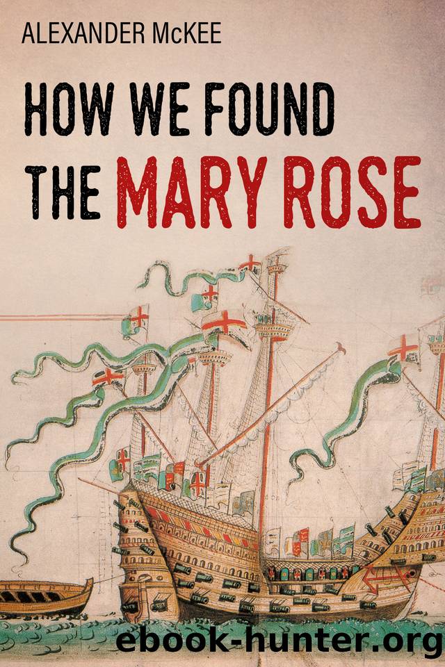 How We Found the Mary Rose by McKee Alexander
