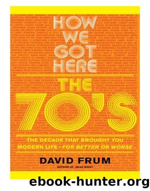 How We Got Here by David Frum