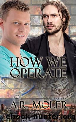 How We Operate by A.R. Moler