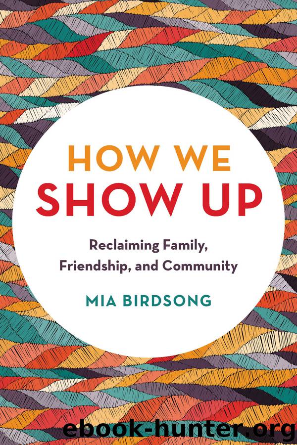 How We Show Up by Mia Birdsong