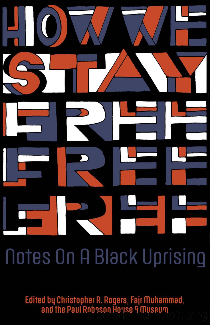 How We Stay Free by Christopher R. Rogers