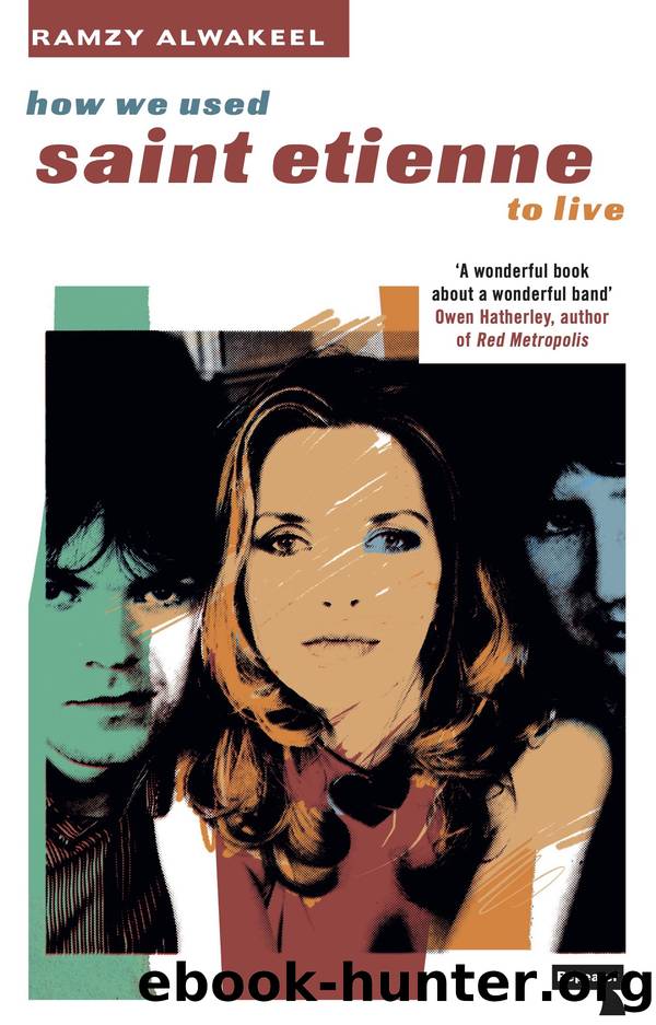How We Used Saint Etienne to Live by Ramzy Alwakeel