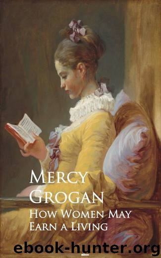 How Women May Earn a Living by Mercy Grogan