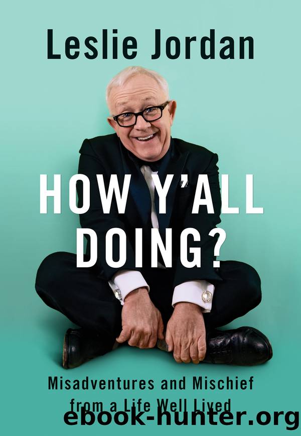 How Y'all Doing? by Leslie Jordan