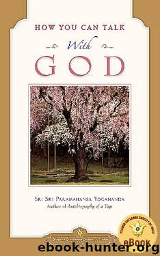 How You Can Talk With God by Paramahansa Yogananda