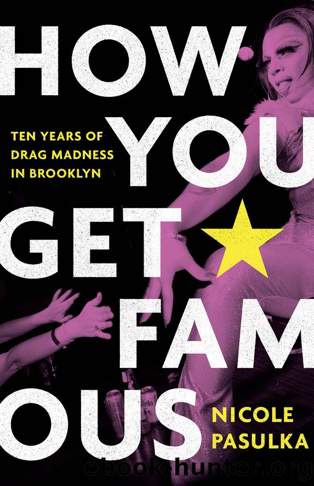 How You Get Famous by Nicole Pasulka