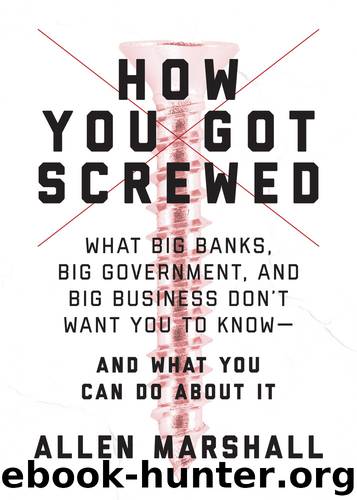 How You Got Screwed by Allen Marshall