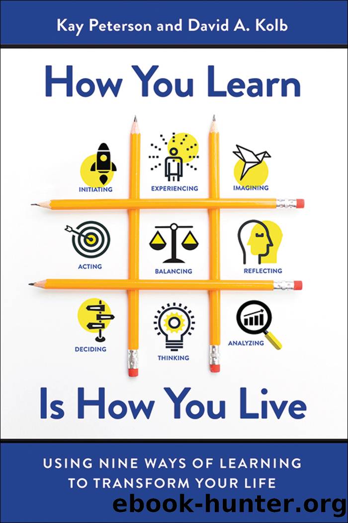 How You Learn Is How You Live by Peterson Kay;Kolb David A.;
