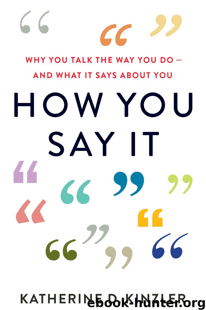 How You Say It by Katherine D. Kinzler