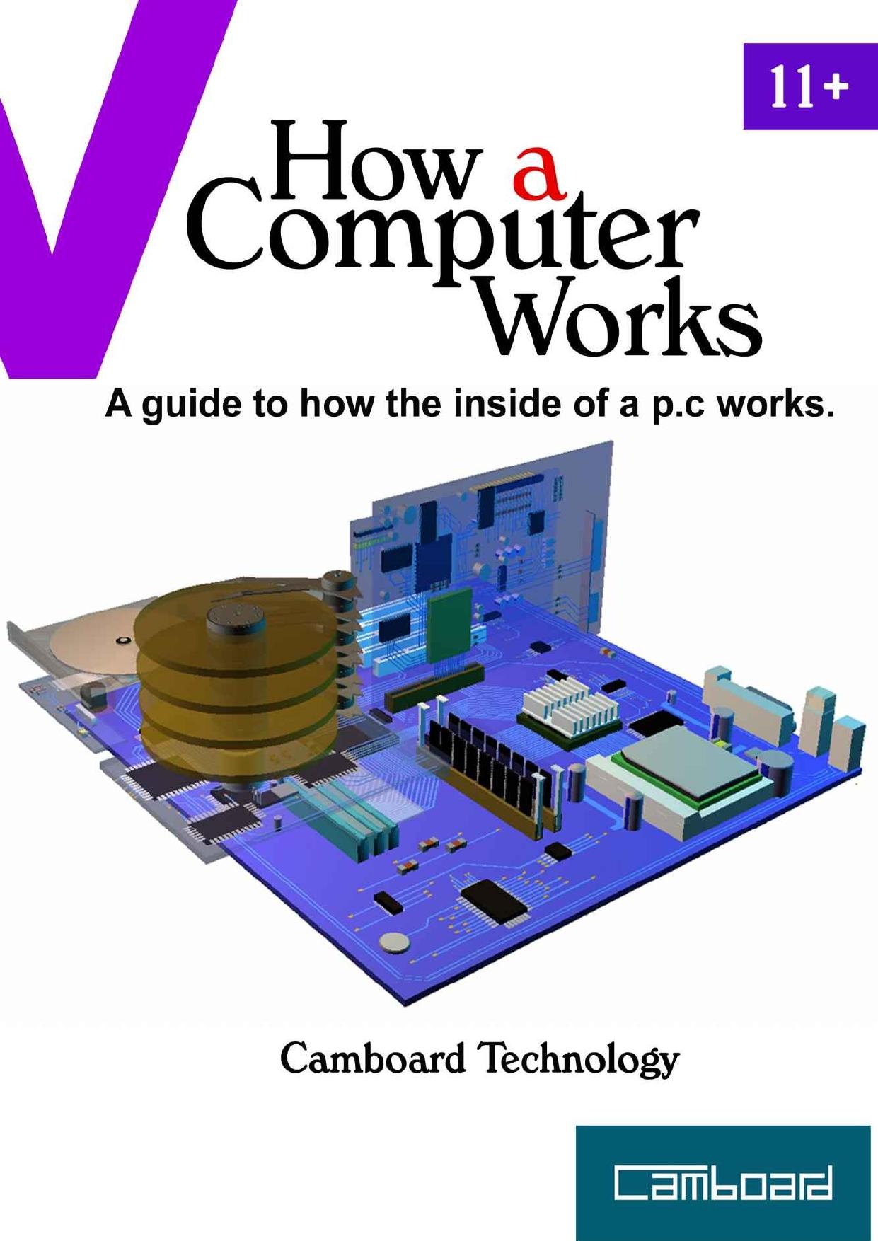 How a Computer Works by How a Computer Works