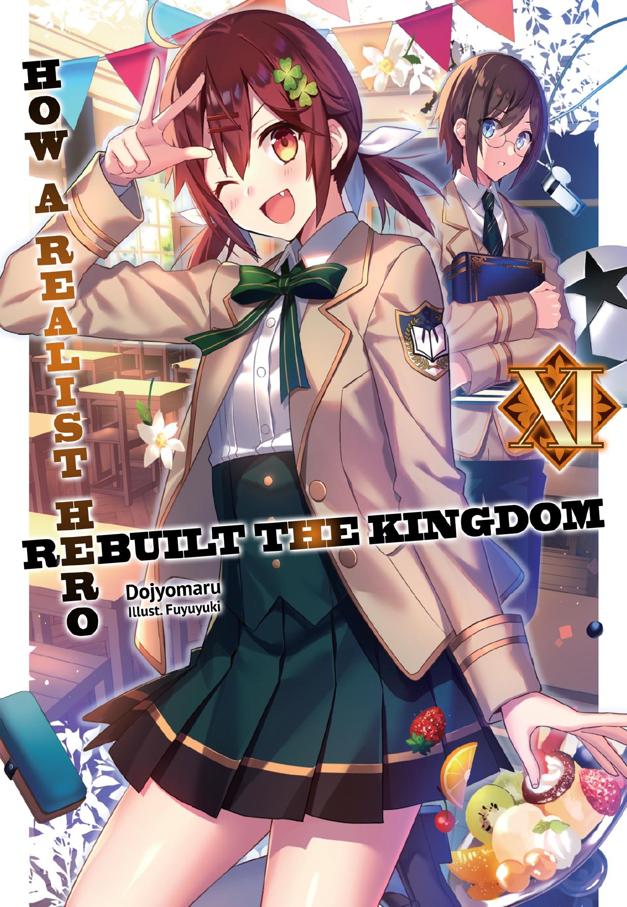 How a Realist Hero Rebuilt the Kingdom: Volume 11 by Dojyomaru
