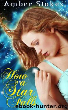 How a Star Falls by Amber Stokes