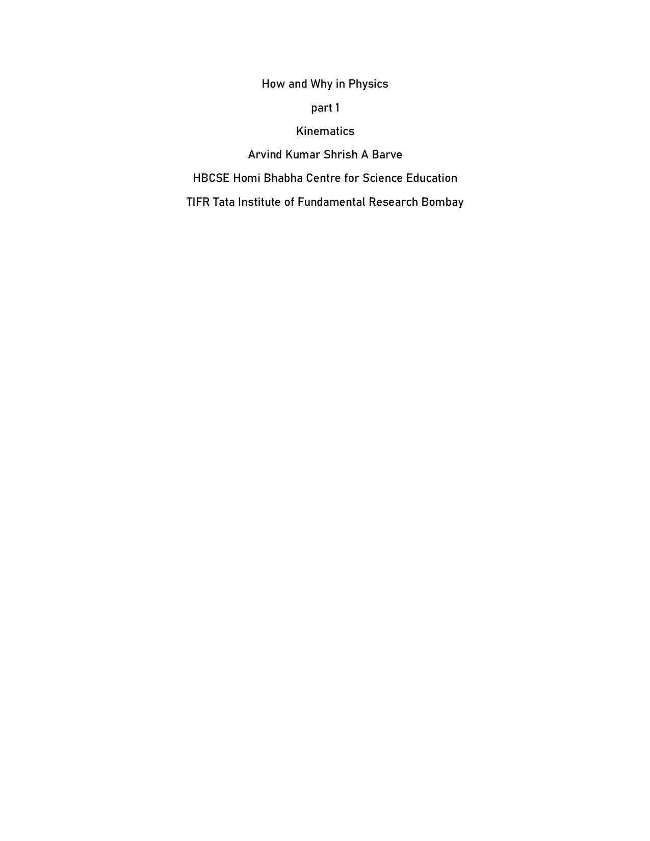 How and Why in Physics part 1 Kinematics Arvind Kumar Shrish A Barve HBCSE TIFR for Olympiad IIT JEE by Homi Bhabha Centre for Science Education Tata Institute of Fundamental Research