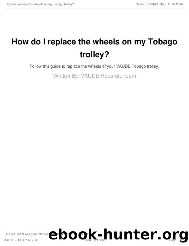 How do I replace the wheels on my Tobago trolley by Unknown