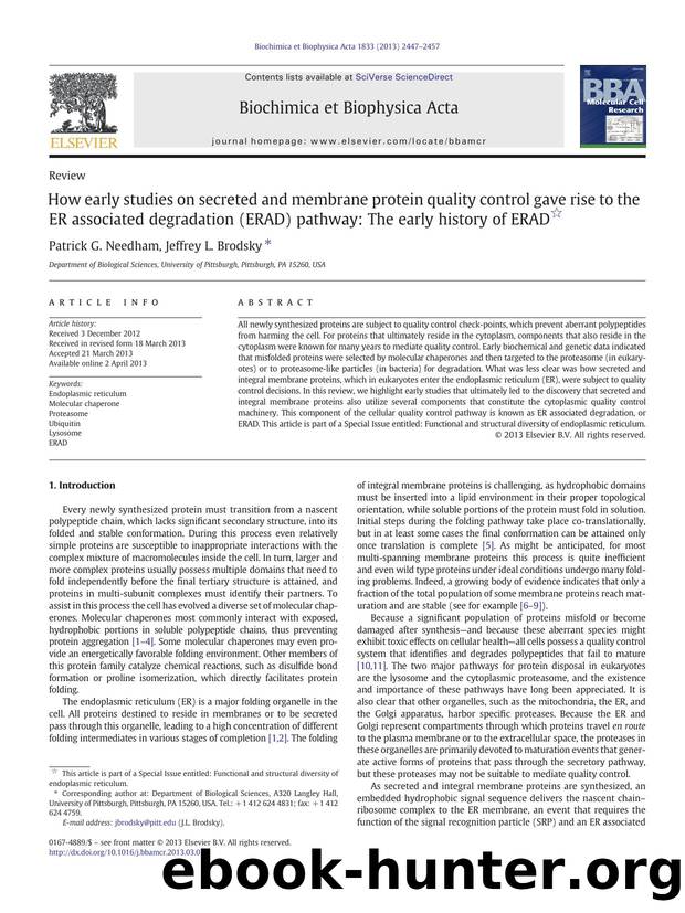 How early studies on secreted and membrane protein quality control gave rise to the ER associated degradation (ERAD) pathway: The early history of ERAD by Patrick G. Needham & Jeffrey L. Brodsky