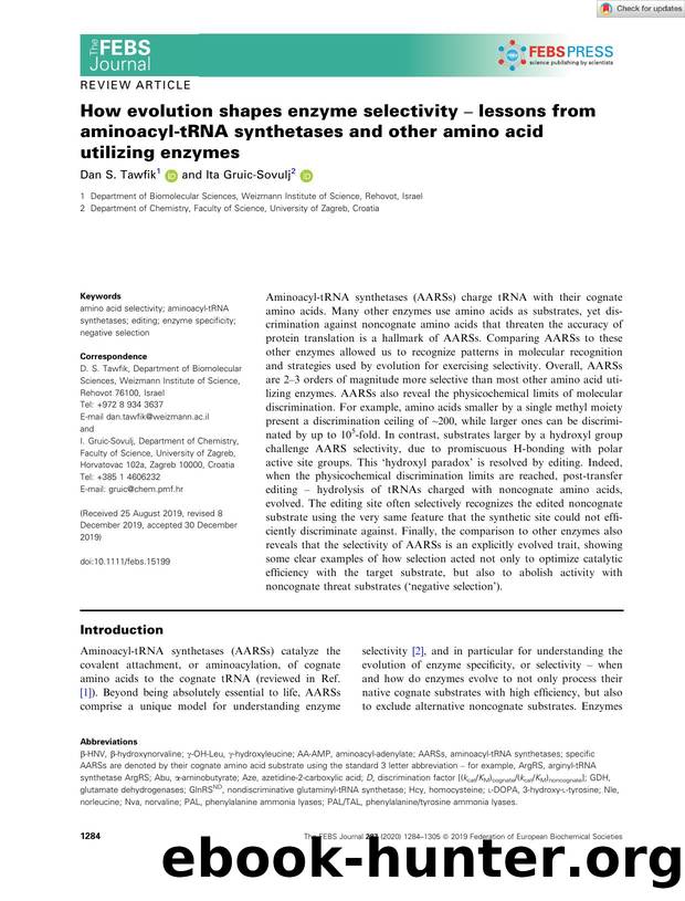How evolution shapes enzyme selectivity â lessons from aminoacylâtRNA synthetases and other amino acid utilizing enzymes by Unknown