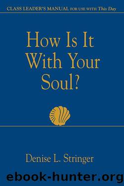 How is it With Your Soul? by Denise L. Stringer