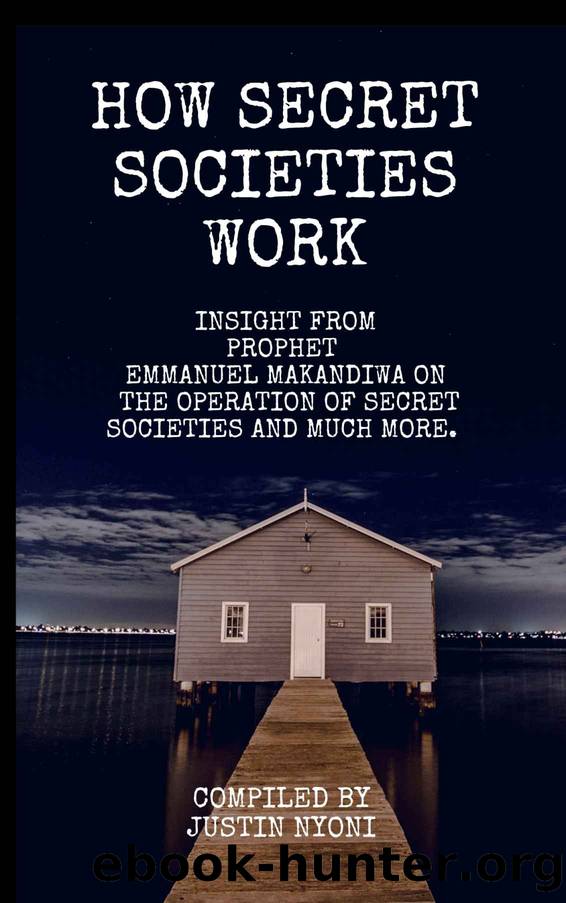 How secret Societies work by Nyoni Justin