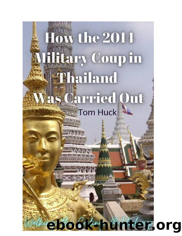 How the 2014 Military Coup In Thailand Was Carried Out by Tom Huck Wesley Gibbs