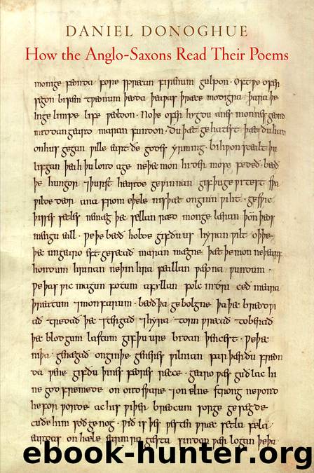 How the Anglo-Saxons Read Their Poems by Donoghue Daniel;