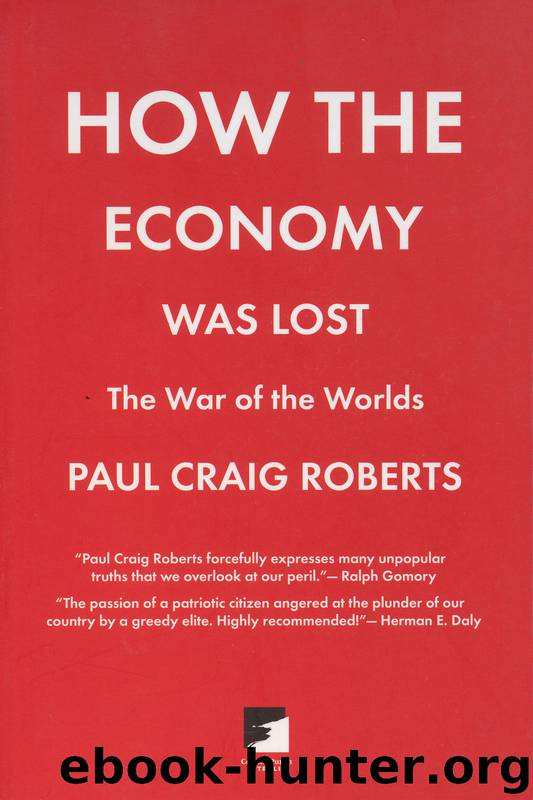 How the Economy Was Lost by Paul Craig Roberts