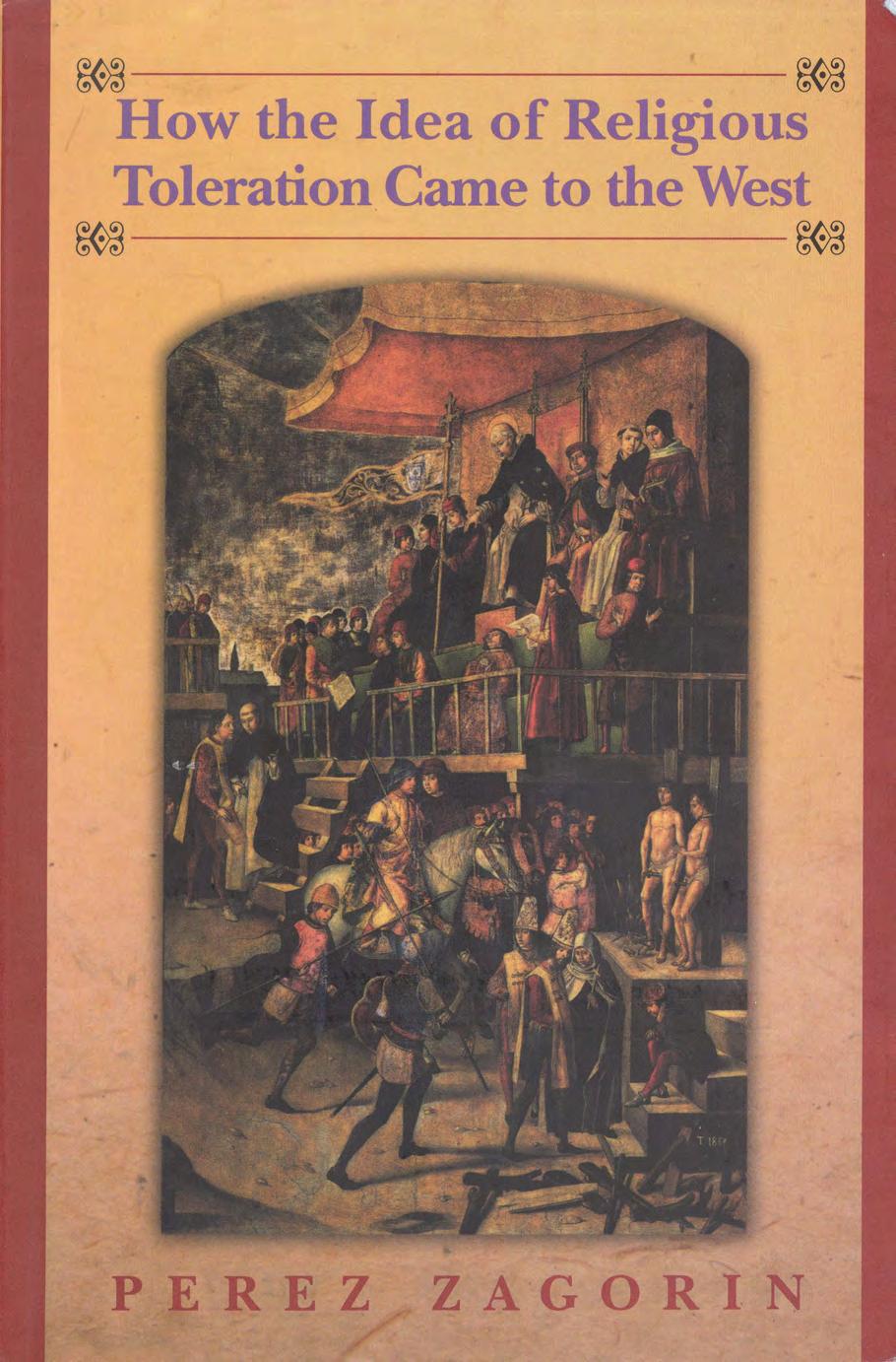 How the Idea of Religious Toleration Came to the West by Perez Zagorin