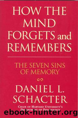 How the Mind Forgets and Remembers by Daniel Schacter