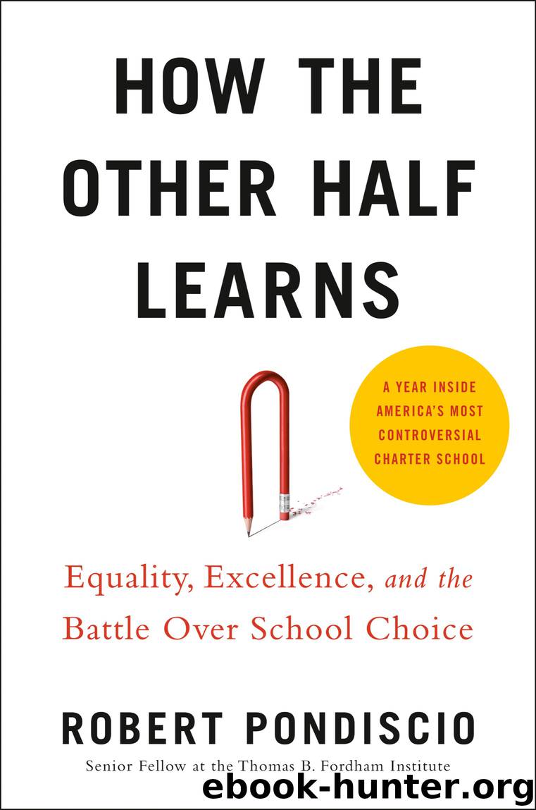 How the Other Half Learns by Robert Pondiscio