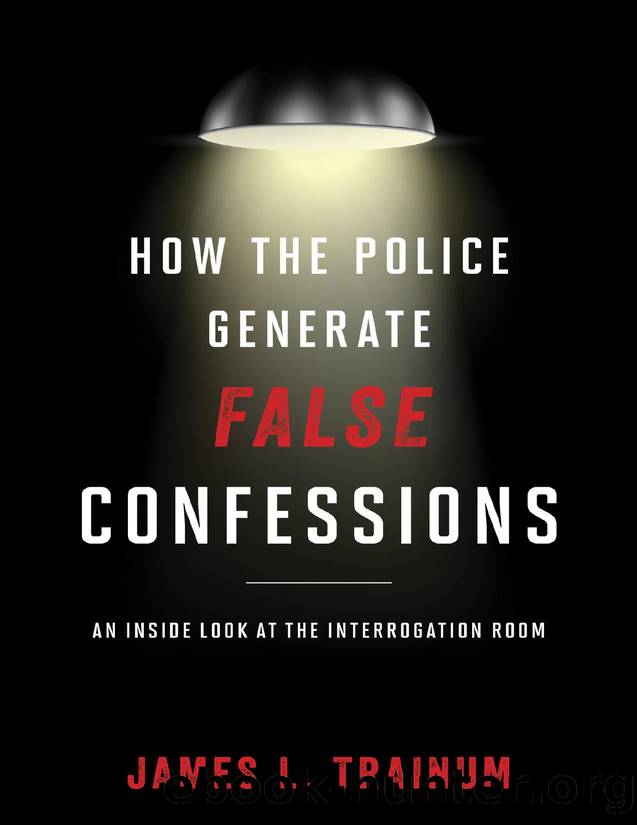 How the Police Generate False Confessions by Unknown