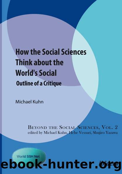 How the Social Sciences Think about the World's Social by Michael Kuhn