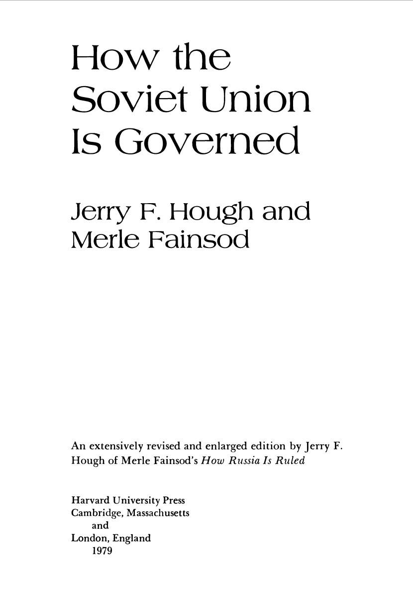 How the Soviet Union Is Governed by Jerry F. Hough Merle Fainsod
