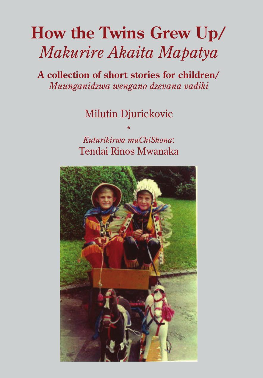How the Twins Grew Up: A collection of short stories for children by Milutin Djurickovic