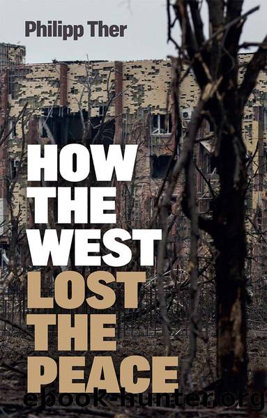 How the West Lost the Peace by Philipp Ther
