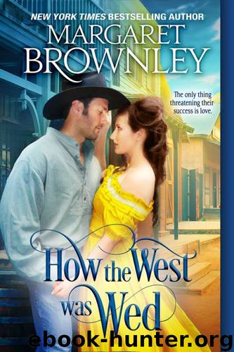 How the West Was Wed by Brownley Margaret